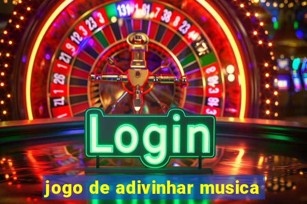 jogo de adivinhar musica